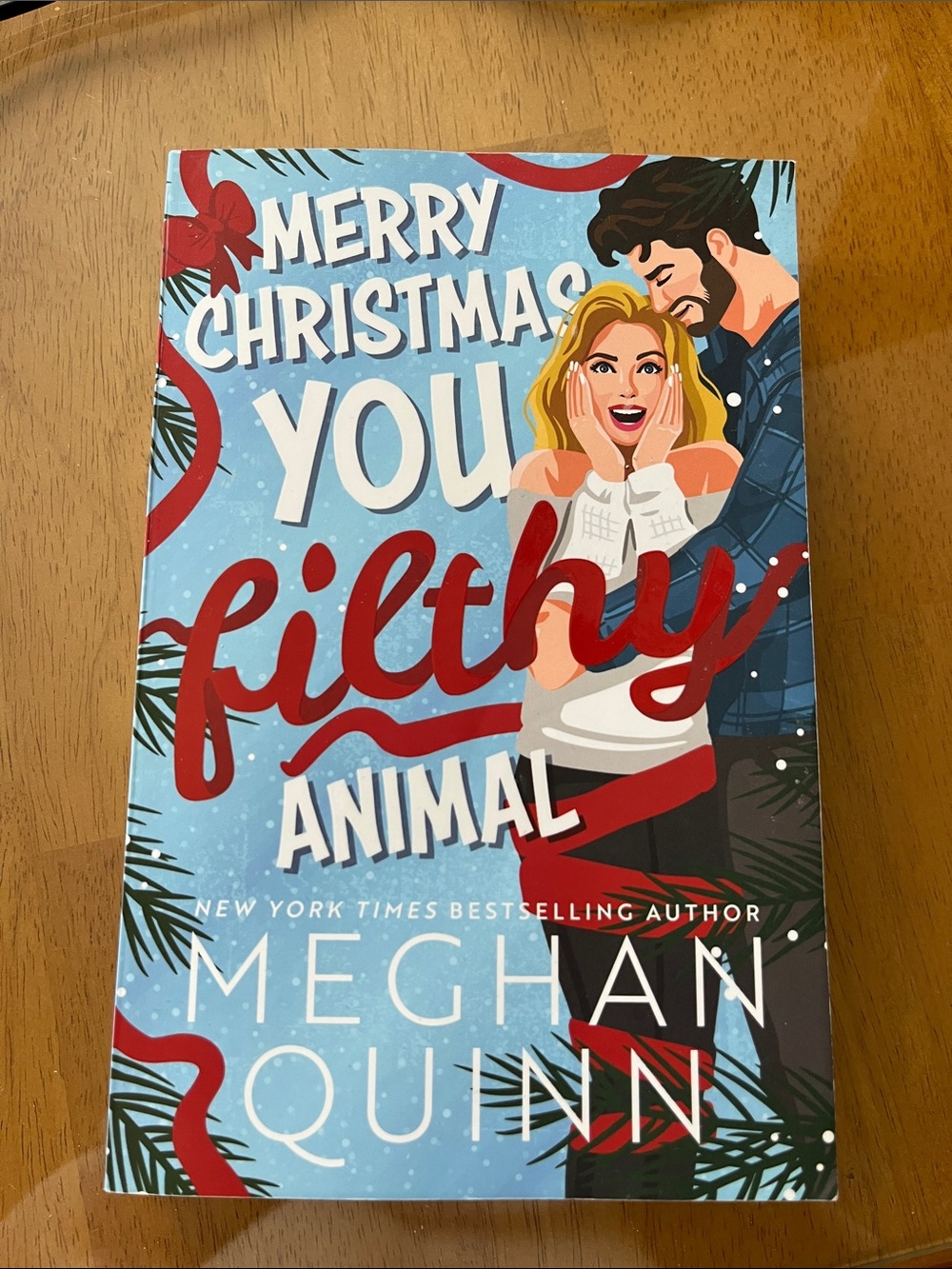 Merry Christmas You Filthy Animal by Meghan Quinn - Holiday Romance Cover